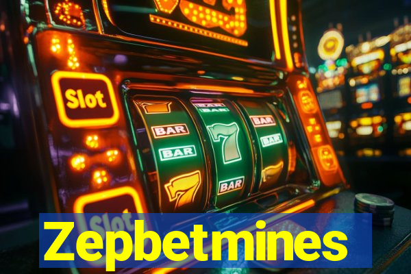 Zepbetmines