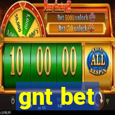 gnt bet