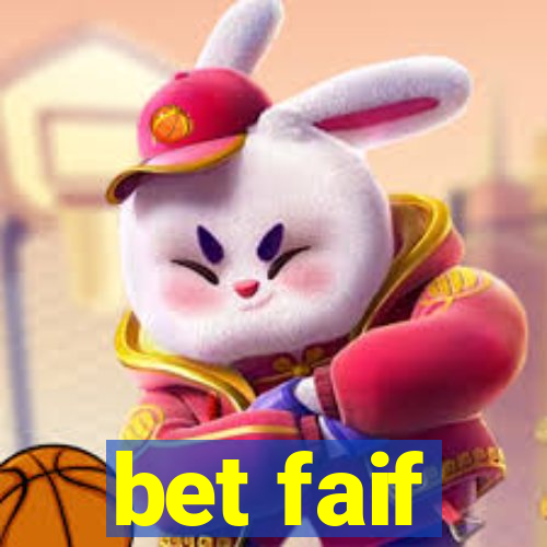 bet faif