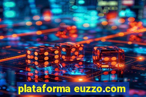 plataforma euzzo.com