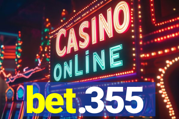 bet.355