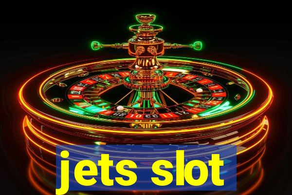 jets slot