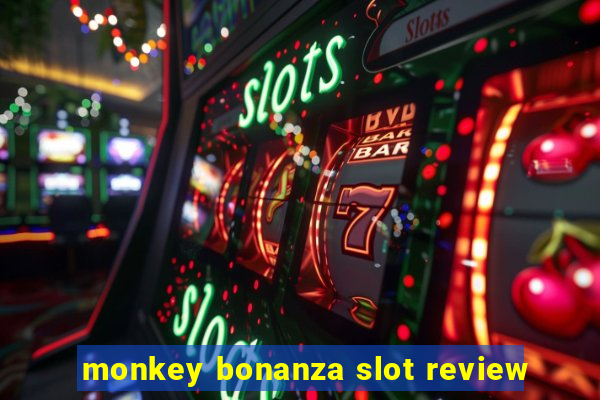 monkey bonanza slot review