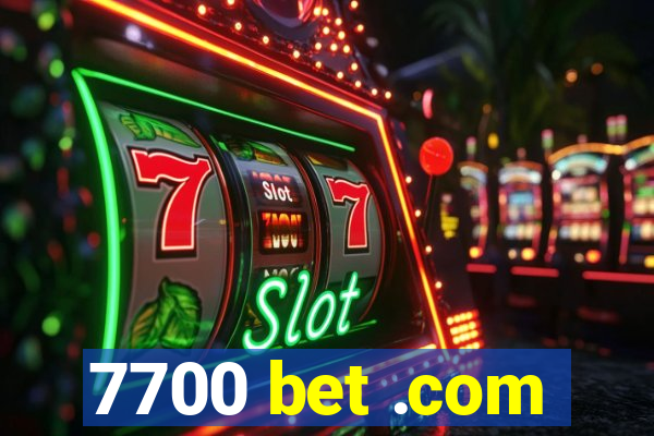 7700 bet .com