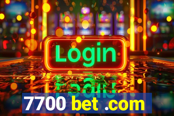 7700 bet .com