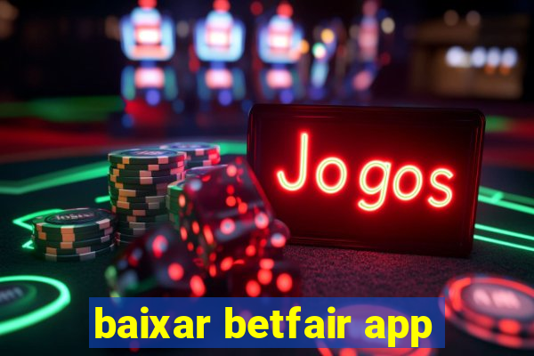 baixar betfair app