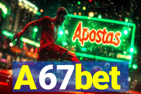 A67bet