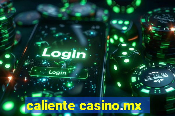 caliente casino.mx