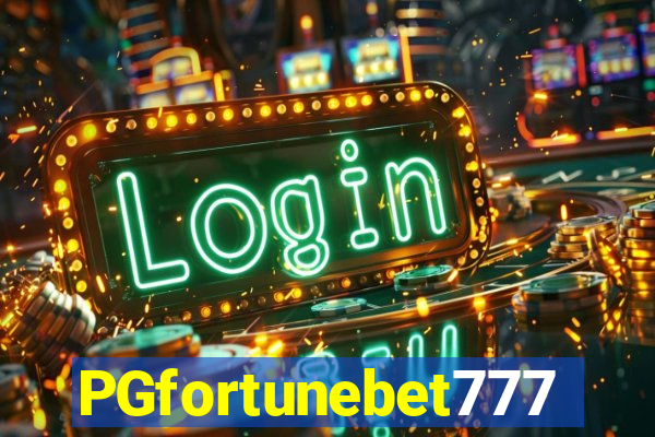 PGfortunebet777