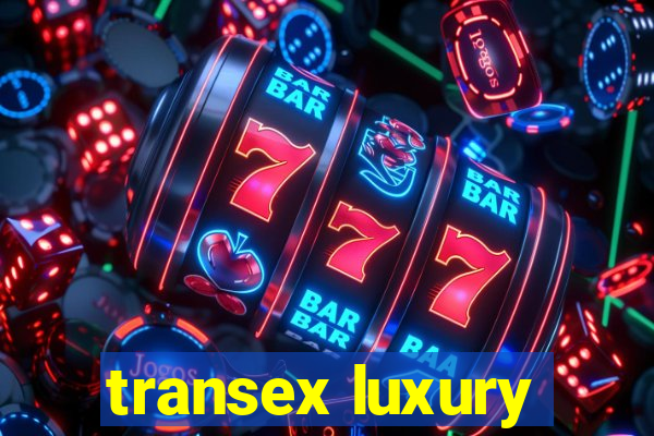 transex luxury