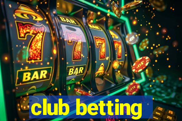 club betting