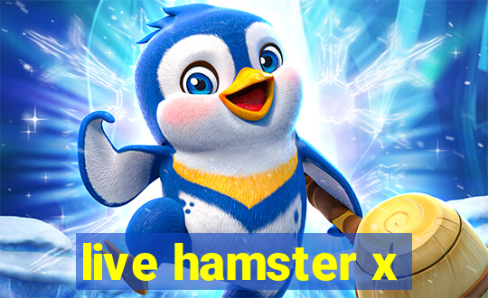 live hamster x