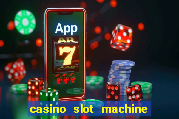 casino slot machine games for free