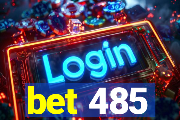 bet 485