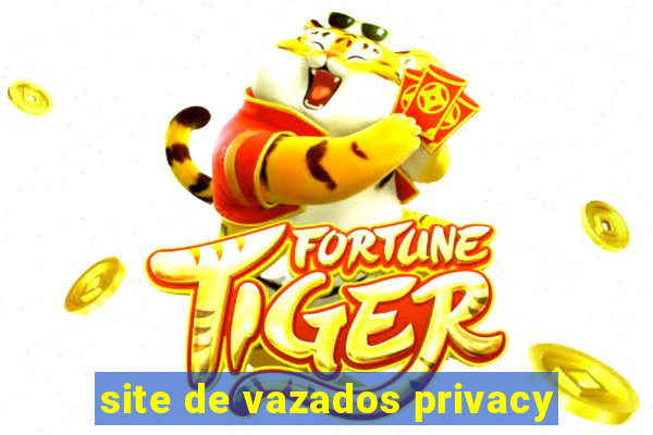 site de vazados privacy