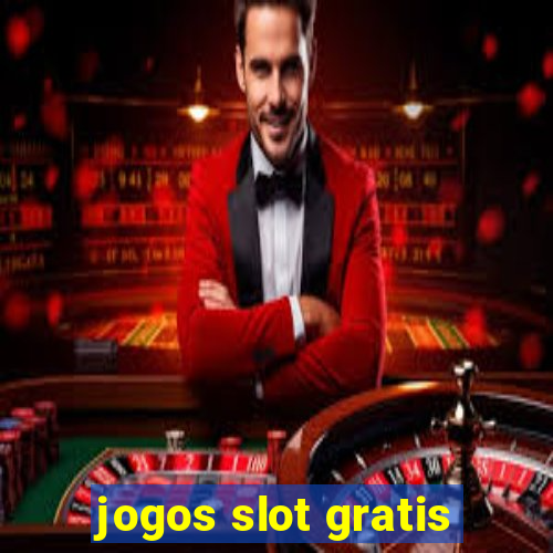 jogos slot gratis