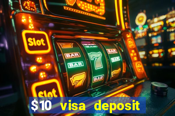 $10 visa deposit casinos australia