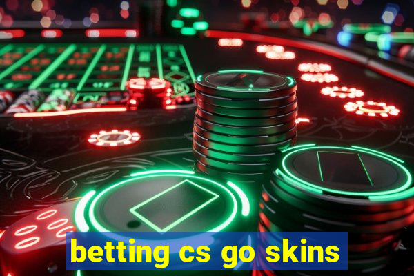 betting cs go skins