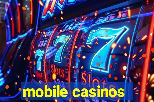 mobile casinos