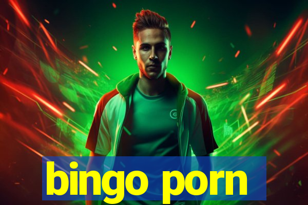 bingo porn