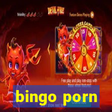 bingo porn