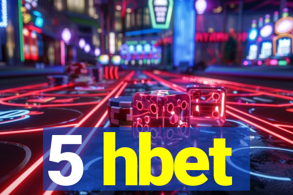 5 hbet