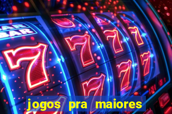 jogos pra maiores de 18