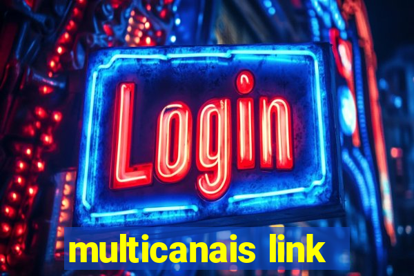 multicanais link