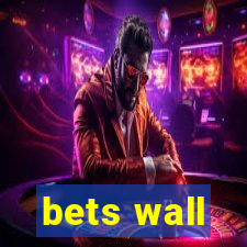 bets wall