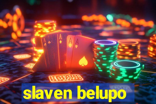 slaven belupo