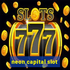 neon capital slot