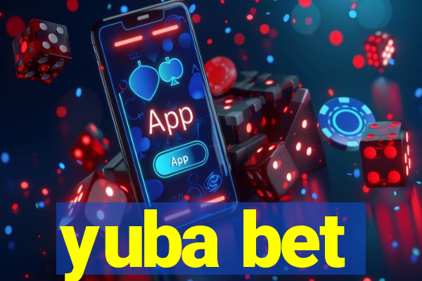 yuba bet