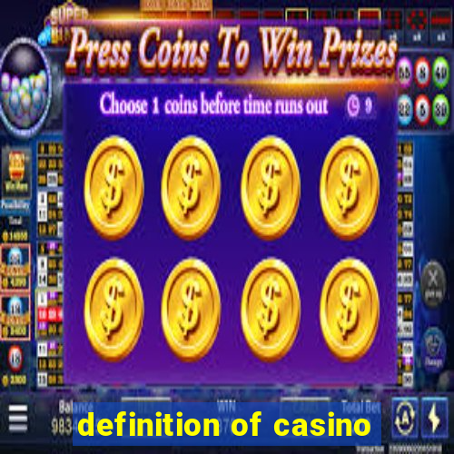 definition of casino