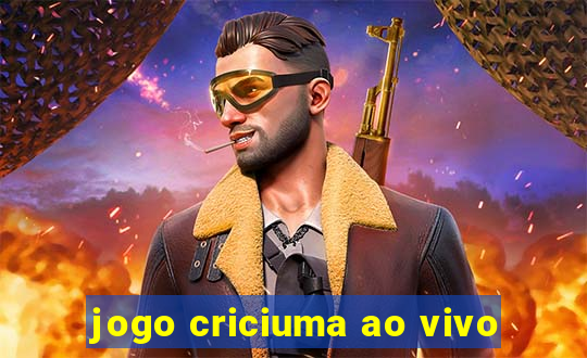 jogo criciuma ao vivo