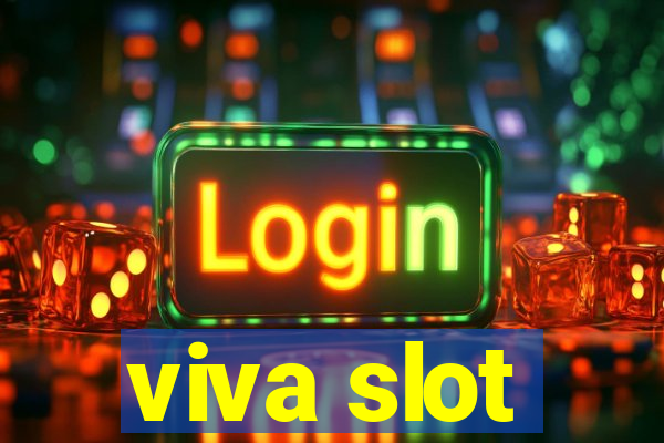 viva slot