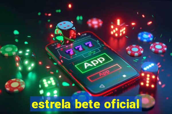 estrela bete oficial