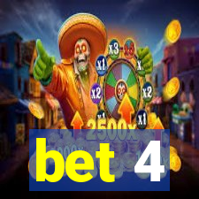 bet 4