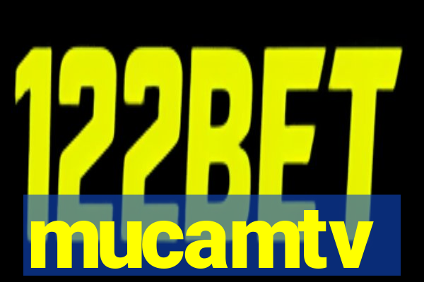 mucamtv