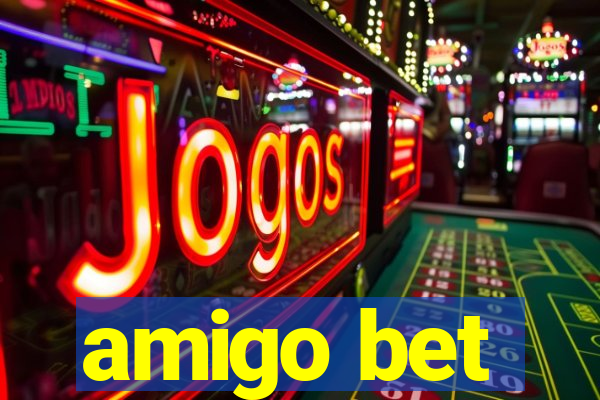 amigo bet