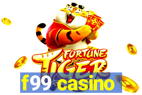 f99 casino