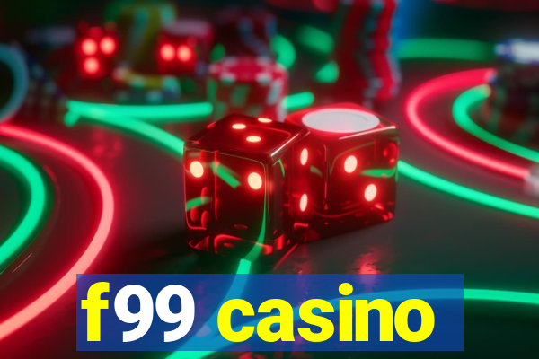 f99 casino