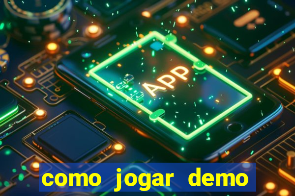 como jogar demo fortune tiger