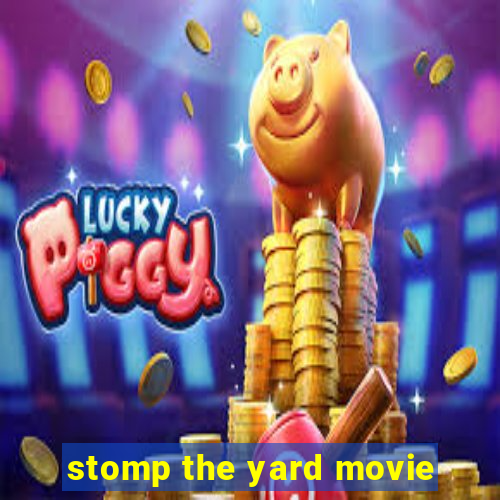 stomp the yard movie