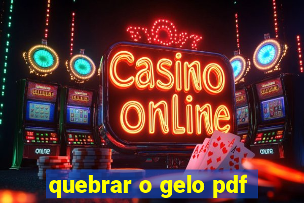 quebrar o gelo pdf