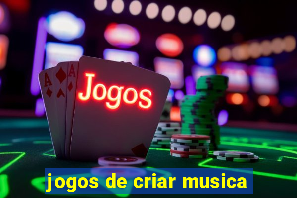 jogos de criar musica