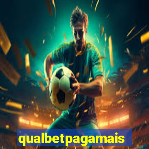 qualbetpagamais