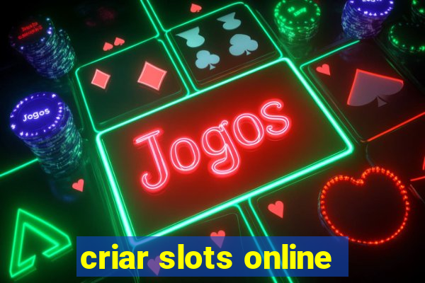 criar slots online