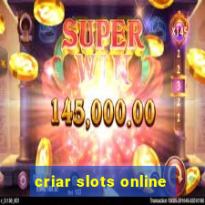 criar slots online