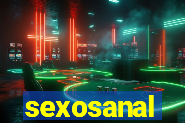 sexosanal