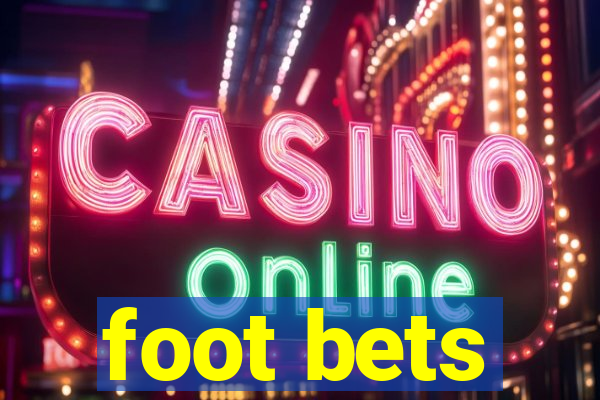 foot bets